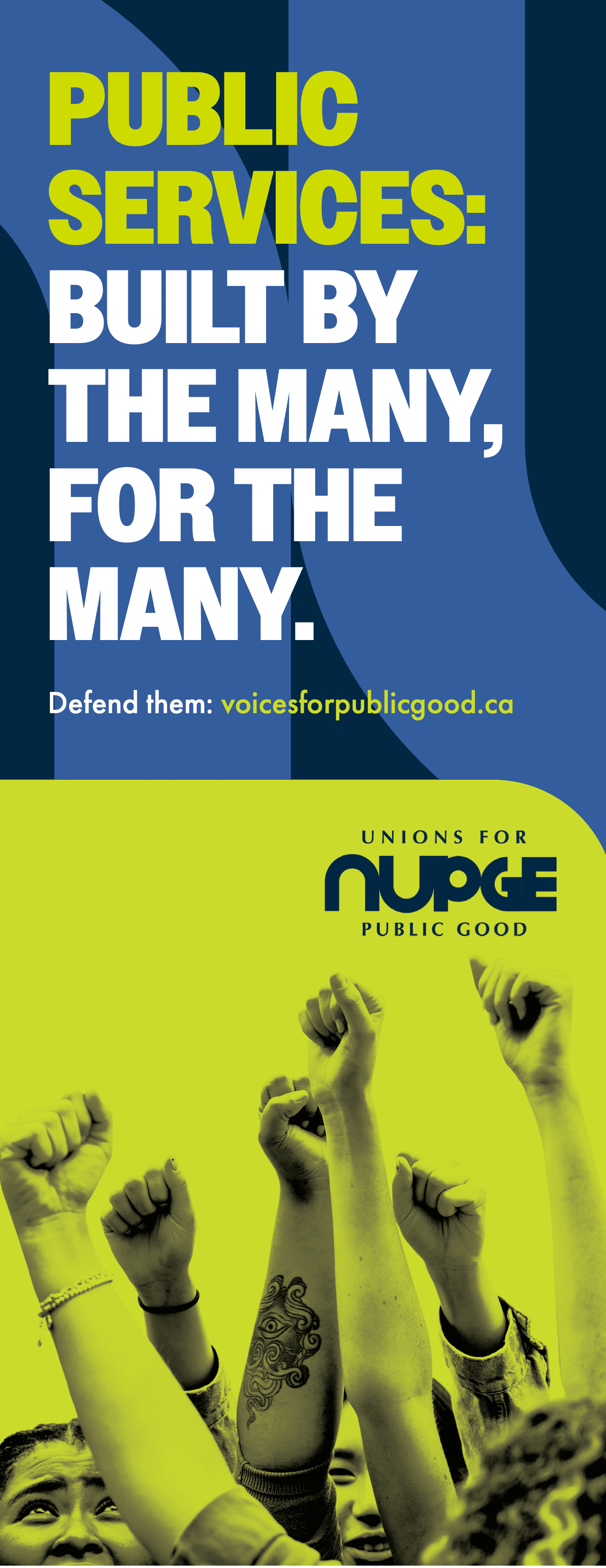 NUPGE Unions for Public Good: Public services, built by the many, for the many. Defend them at voicesforpublicgood.ca
