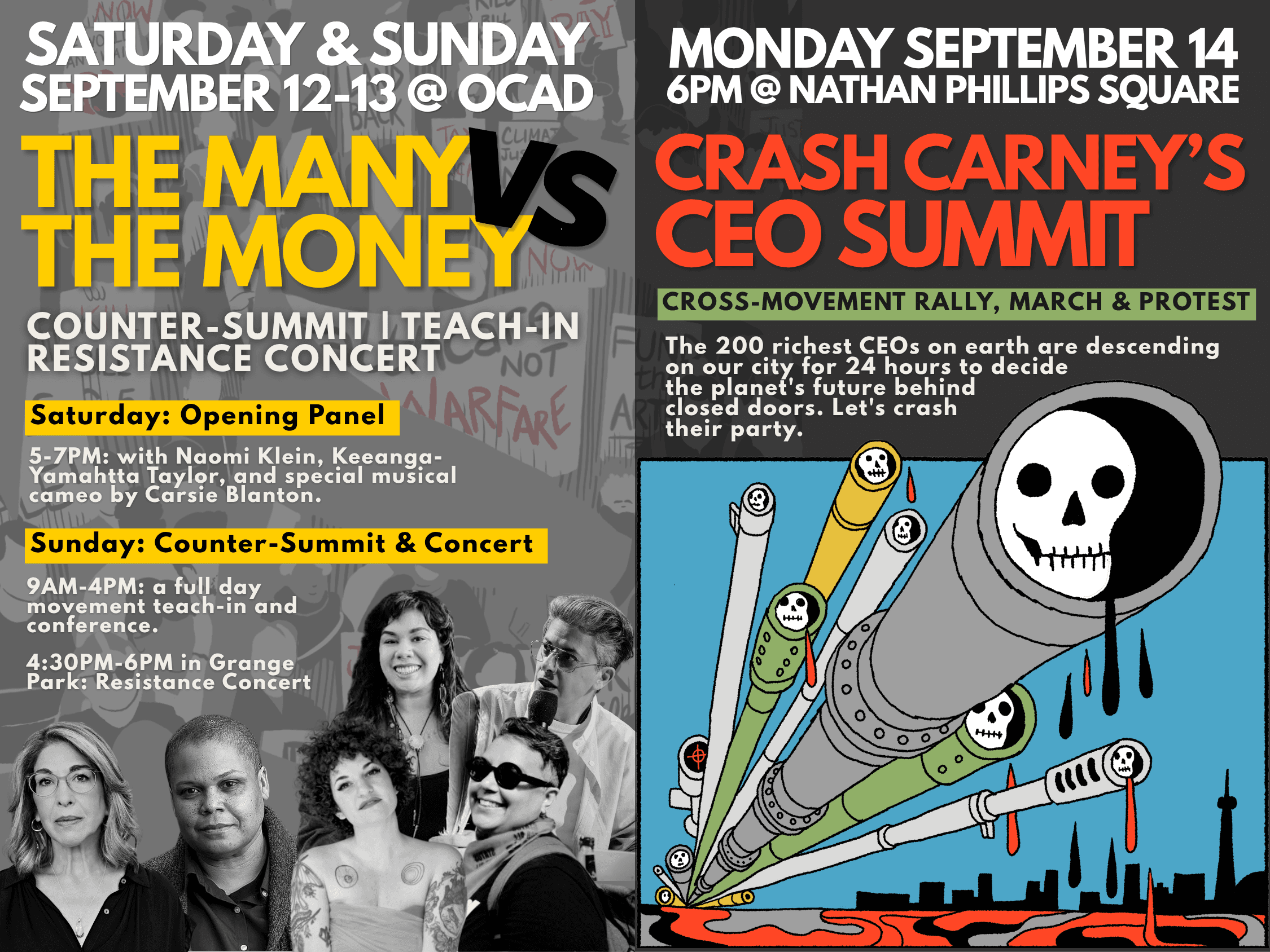 Saturday & Sunday September 12-13 at OCAD: The Many vs. The Money Counter-Summit, Teach-In & Resistance Concert. Monday September 14: Crash Carney's CEO Summit rally and march, Toronto